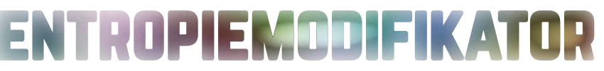 Entropiemodifikator